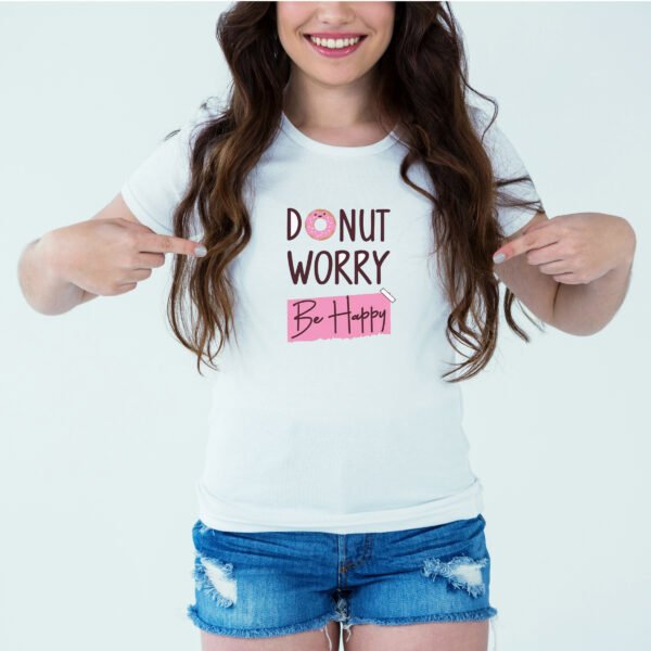 Designer Printed T-Shirt :: Design type - Donut Worry Be Happy - Cloth type : Polyester
